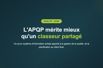 L'APQP mérite mieux qu'un classeur partagé — Ce qu'un système d'information achats apporte à la gestion de la qualité, de la planification au client final.