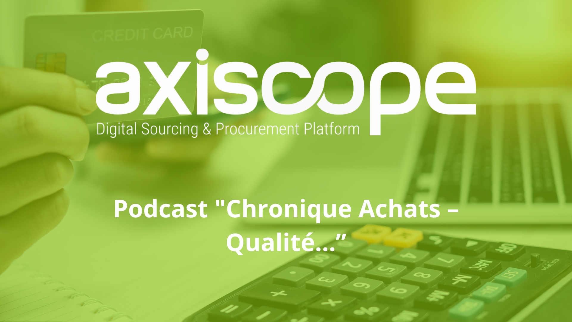 Podcast "Chronique Achats – Qualité...”